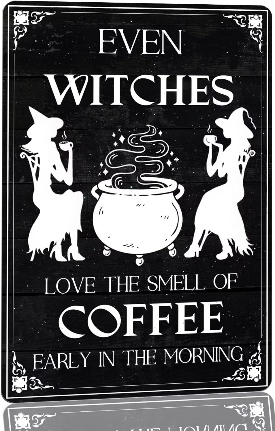 SMAZDFXX Even Witch Love The Smell of Coffee Early In Morning Metal Tin Sign Halloween Wall Decor Poster for Home Kitchen Bar Cafe Shop Accessories 5.5"x8"
