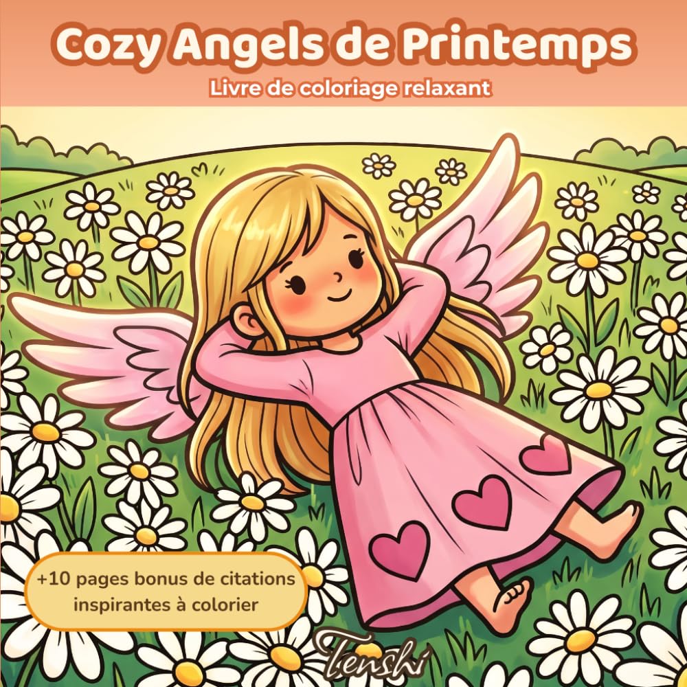 Cozy Angels de Printemps: Livre de coloriage relaxant avec 50 adorables anges pour la détente, la pleine conscience et la créativité + 10 pages bonus ... à colorier (Cozy Angels Livres de Coloriage)