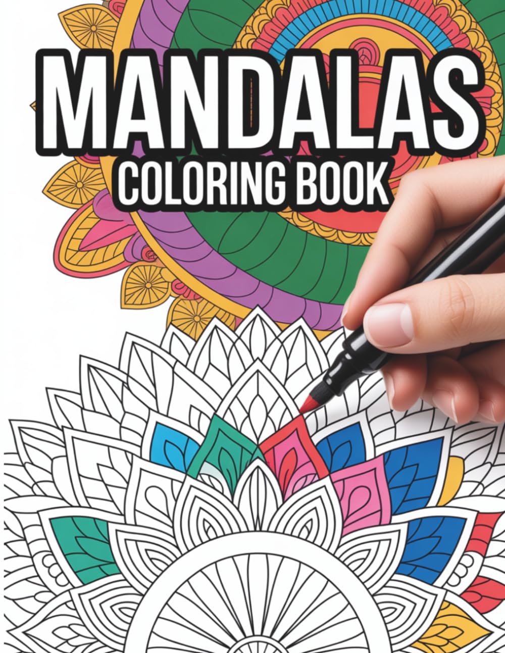 Mindful Mandalas for Adults: A Therapeutic Coloring Book to Calm Your Mind, Reduce Stress, and Enhance Wellbeing