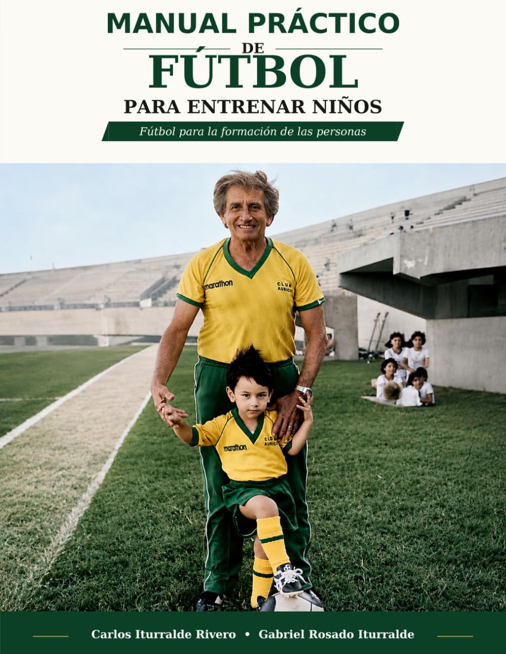 Manual Práctico de Fútbol para Entrenar Niños