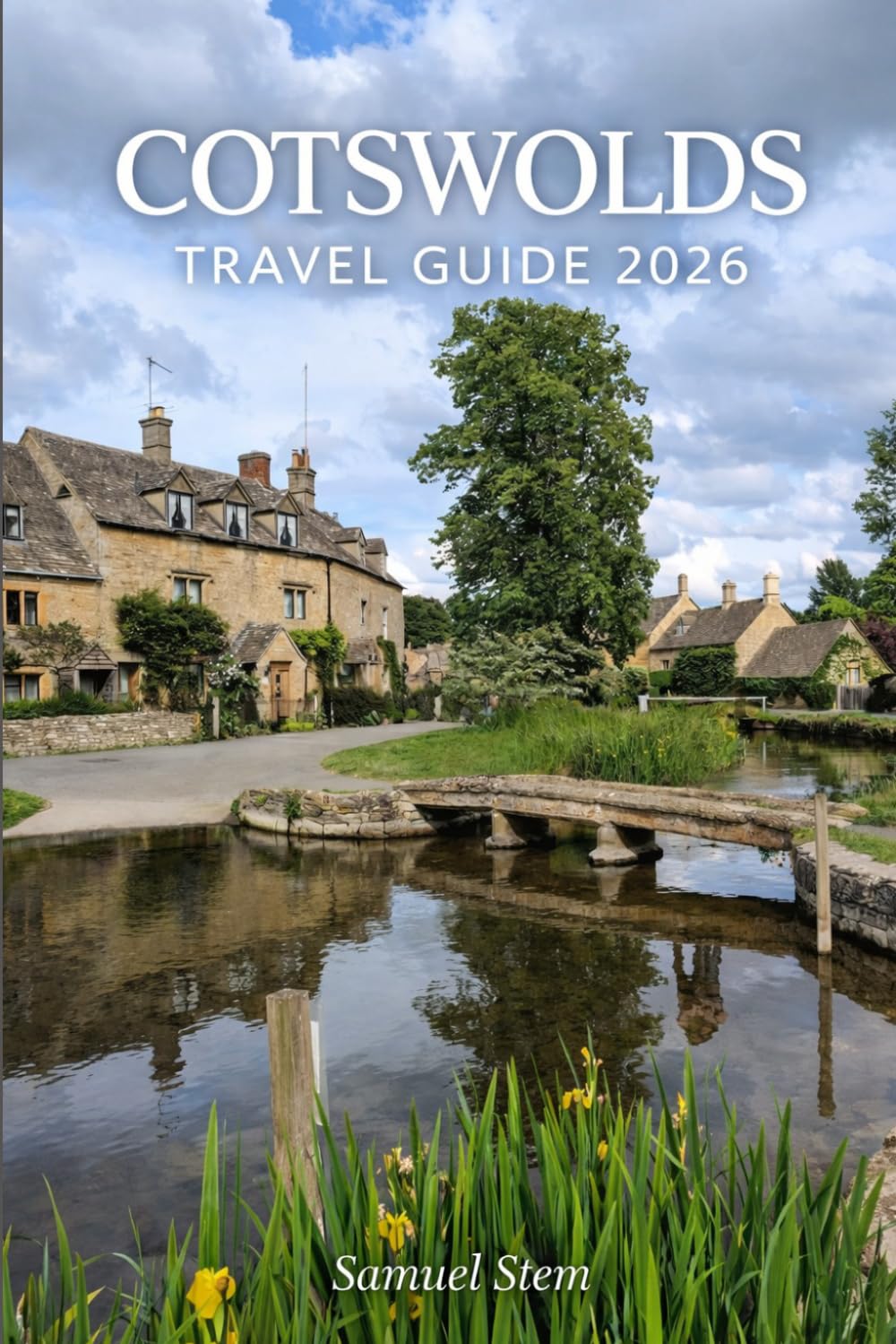 Cotswolds Travel Guide 2026: Hidden Villages, Scenic Walks, Local Pubs & Perfect England Countryside Itineraries
