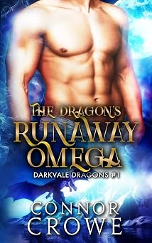 The Dragons Runaway Omega An MM Mpreg Romance Darkvale Dragons