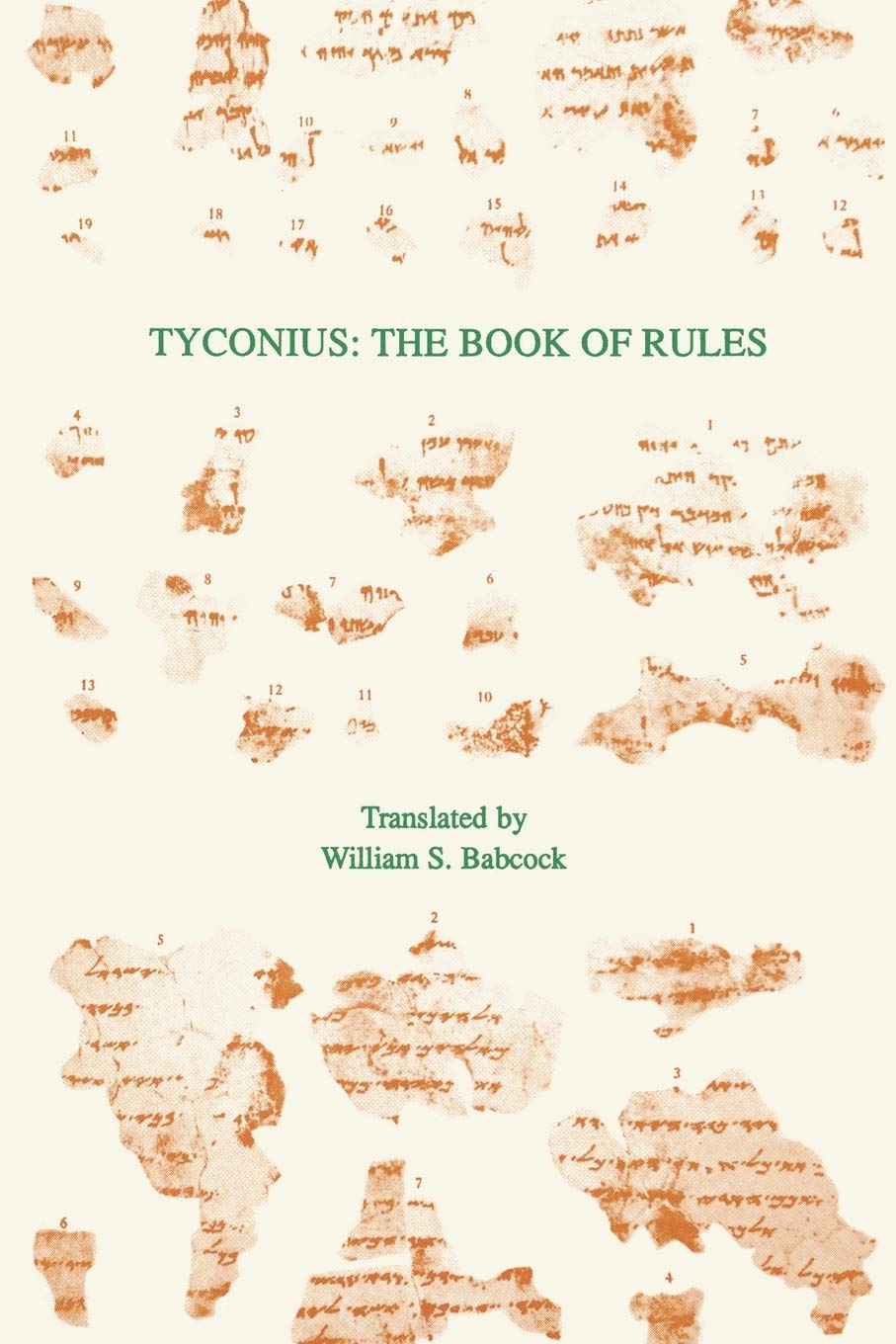 Tyconius: The Book of Rules (TEXTS AND TRANSLATIONS (SOCIETY OF BIBLICAL LITERATURE))