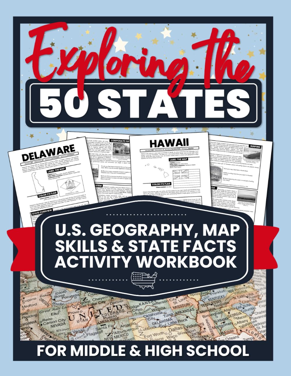 Exploring the 50 States: U.S. Geography, Map Skills & State Facts Activity Workbook (U.S. Geography & Map Skills...