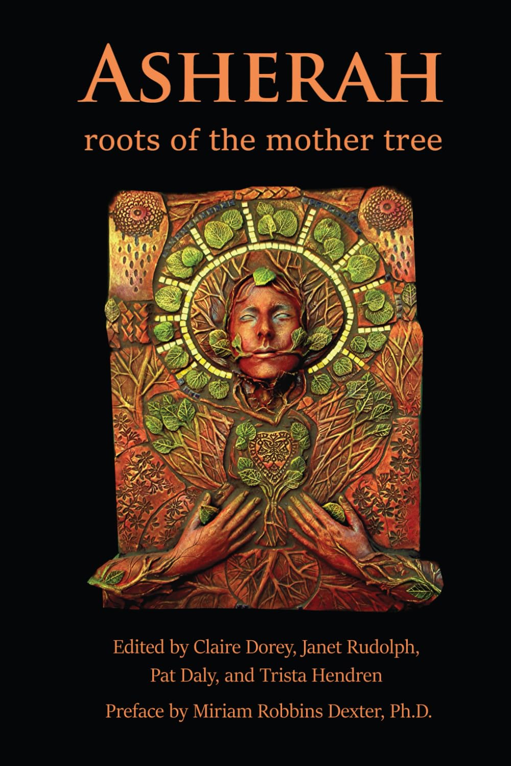 Asherah: Roots of the Mother Tree: Roots of the Mother Tree: Roots of the Mother Tree