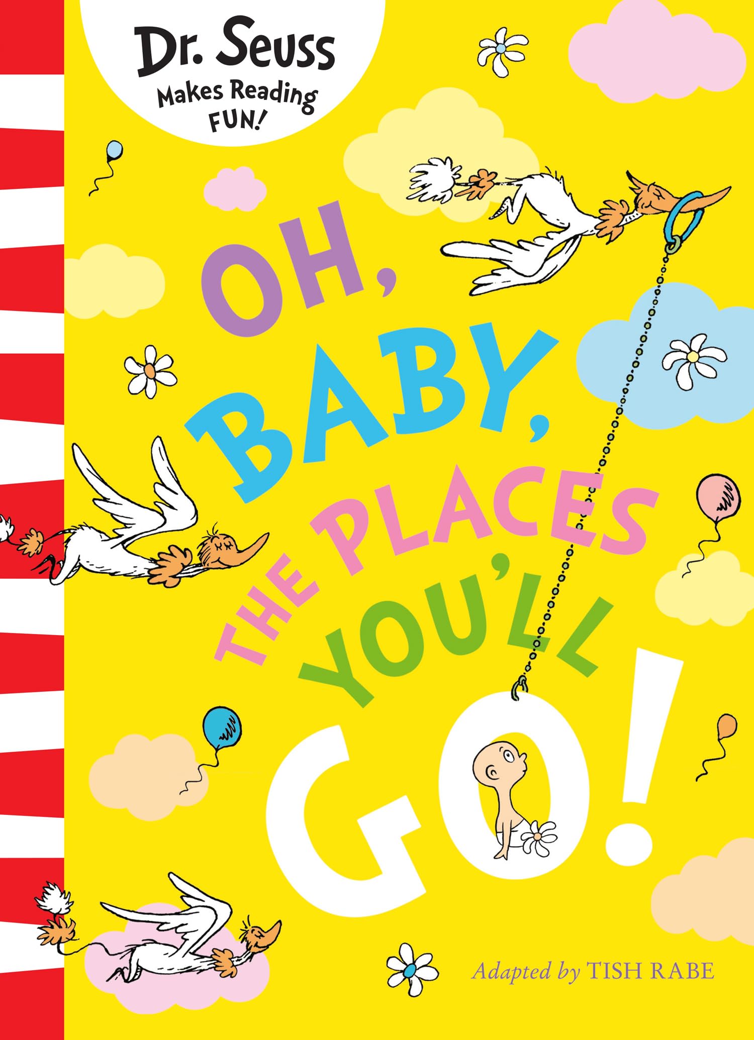 HarperCollinsChildren’sBooks Oh, Baby, The Places You'll Go!: A beautifully illustrated edition of a Dr. Seuss classic that is the perfect read for new parents and babies