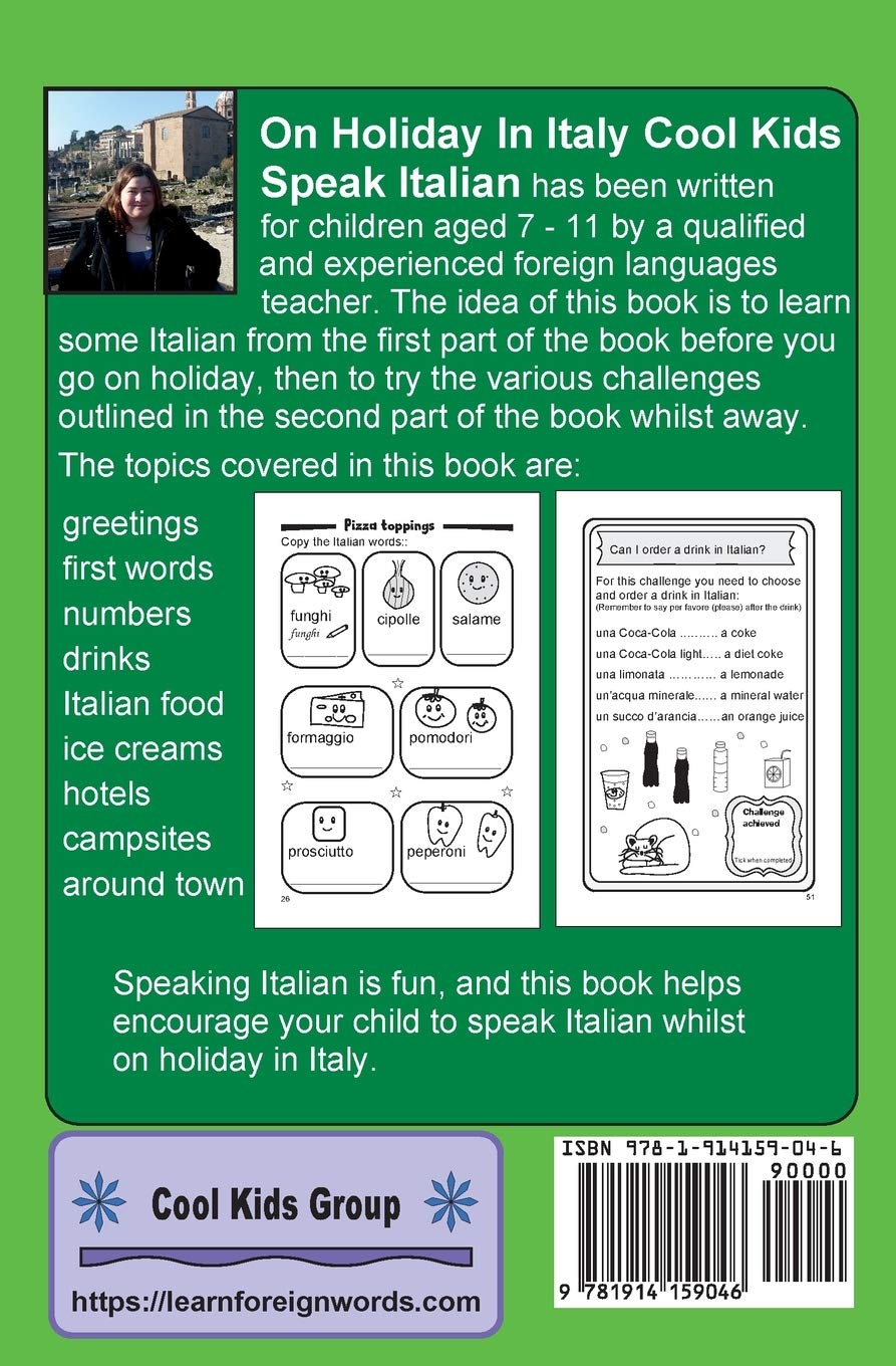 On Holiday In Italy Cool Kids Speak Italian: Learn Italian before you go away & 15 challenges to use Italian whilst on holiday