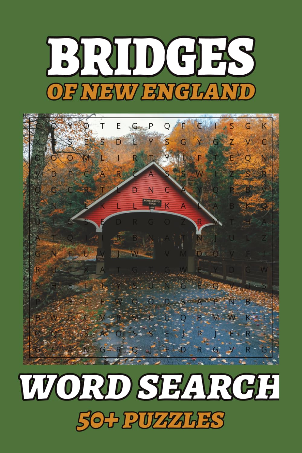 Bridges of New England Word Search: Scenic Travel and Historic Landmark Puzzles with Americana Themes | 6 x 9 Inches | 110 Pages
