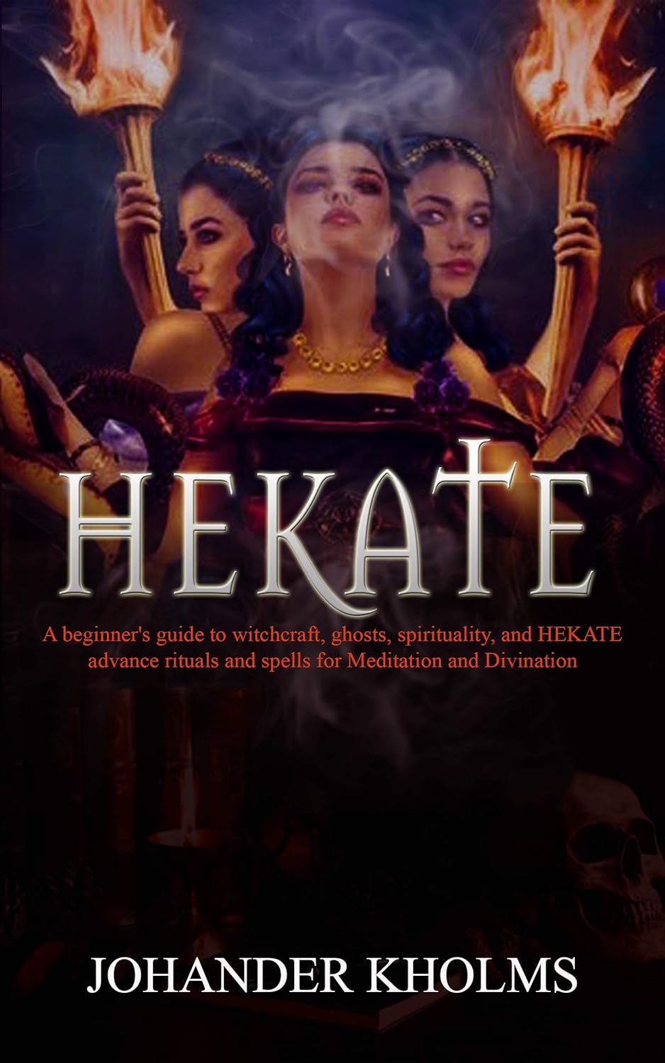 Hekate: A beginner's guide to witchcraft, ghosts, spirituality, and ...