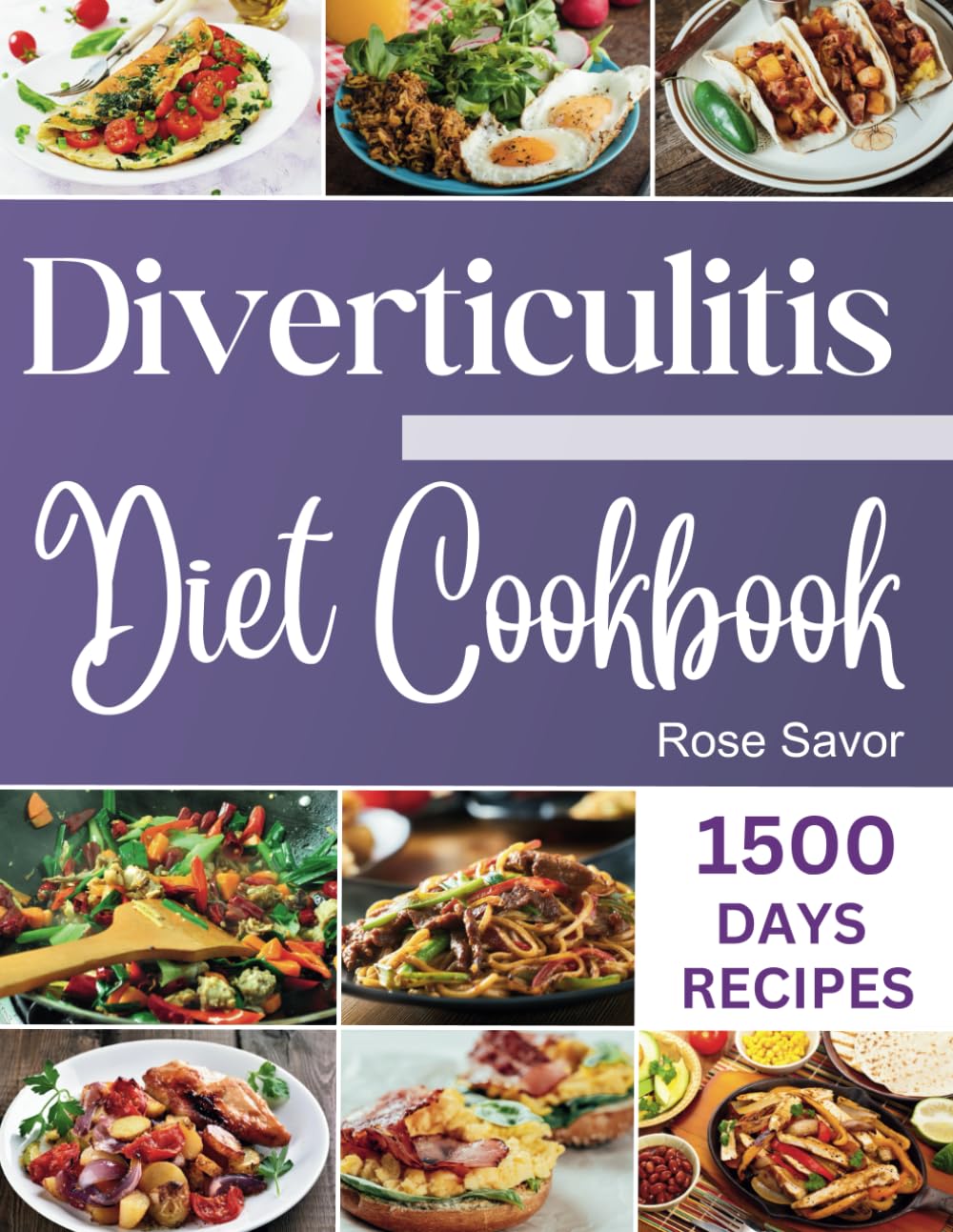 Diverticulitis Diet Cookbook Tasty & Delicious Healing Recipes with