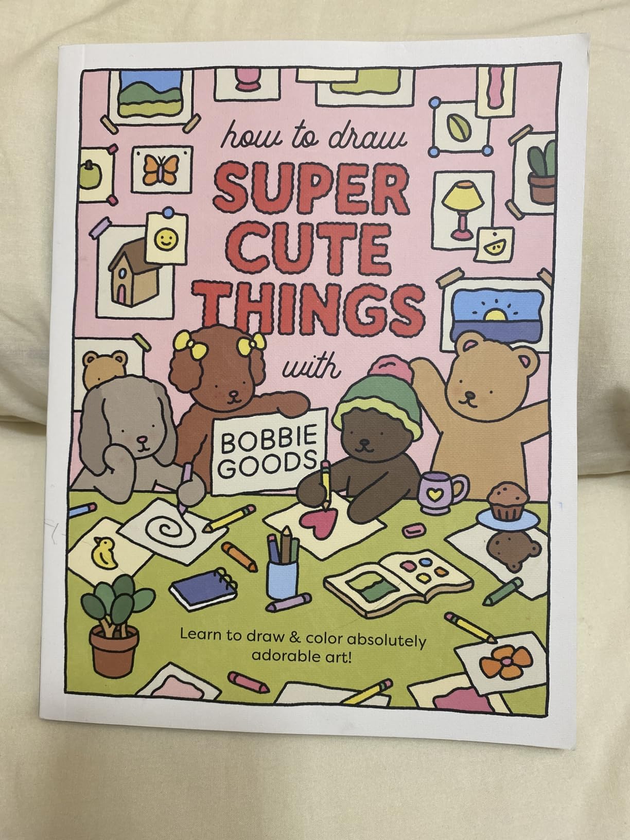 Amazon | How to Draw Super Cute Things with Bobbie Goods: Learn to draw ...