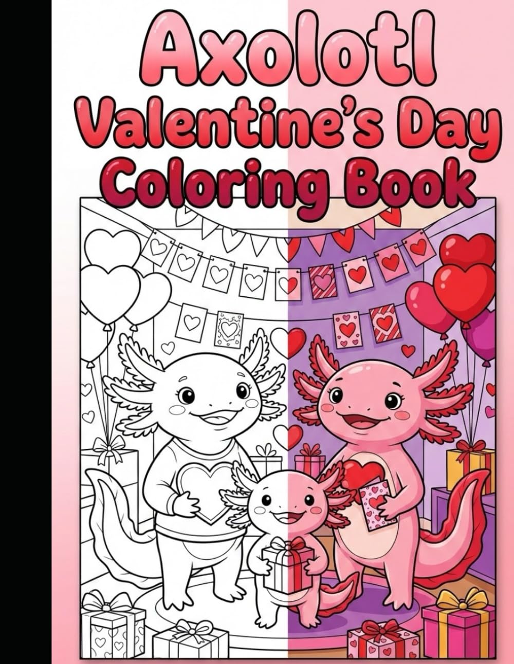 Axolotl Valentine's Day Coloring Book