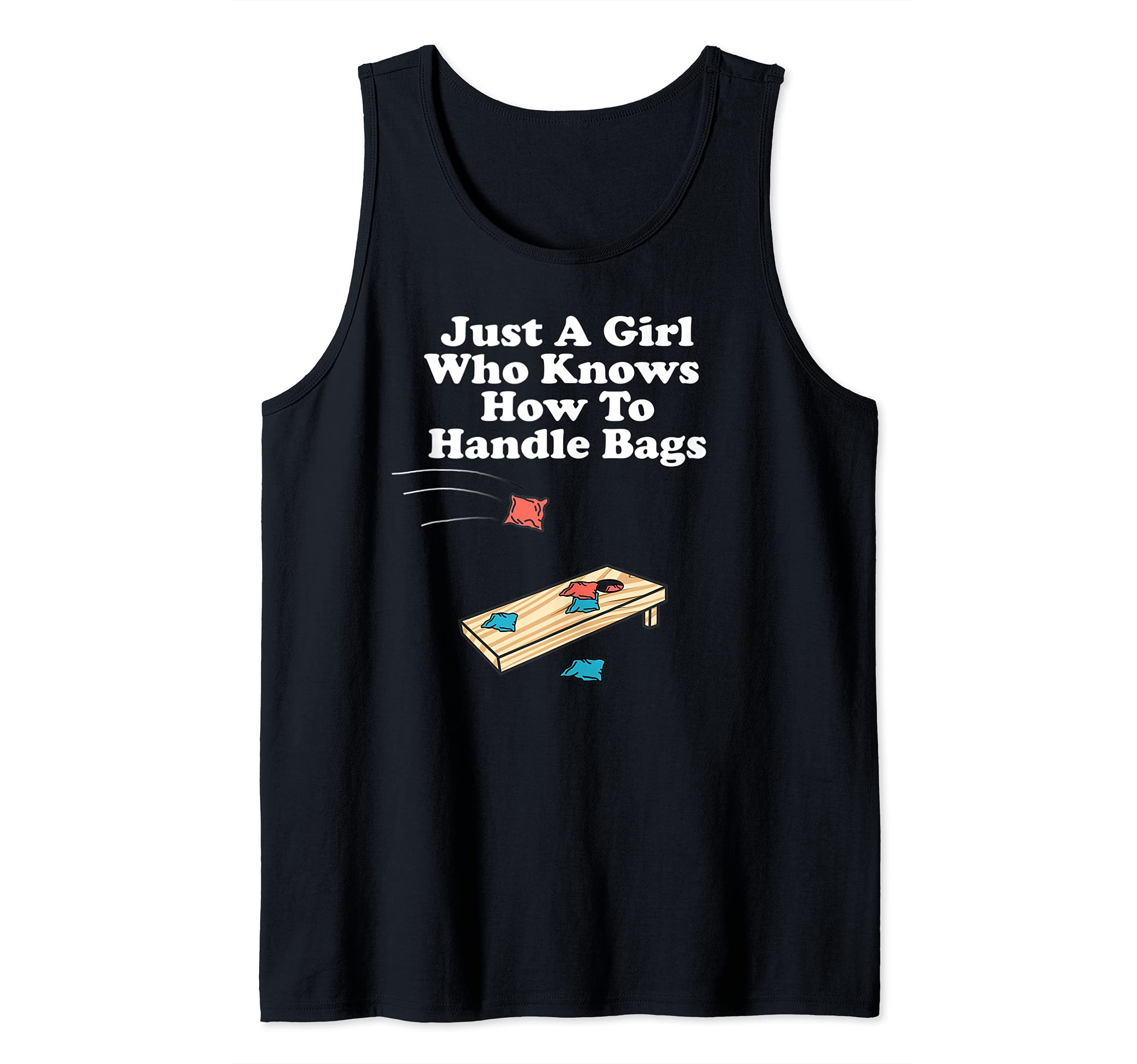 Just A Girl Who Knows How To Handle Bags Cornhole Tank Top, Black