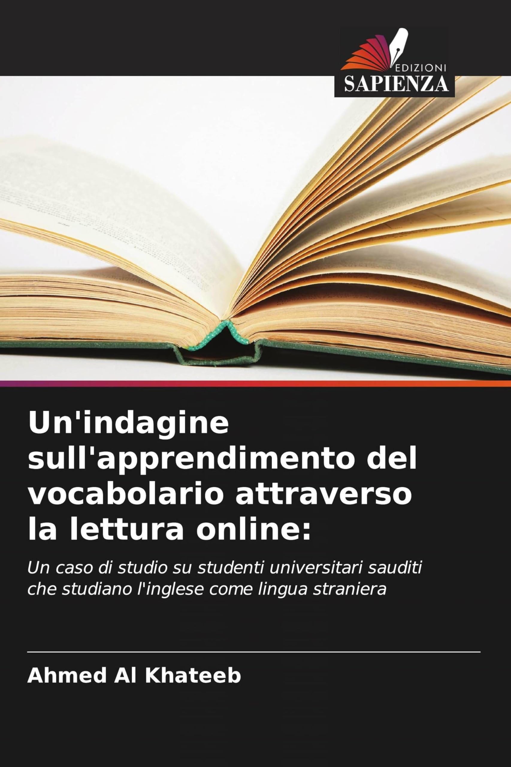 Un'indagine sull'apprendimento del vocabolario attraverso la lettura online: Un caso di studio su studenti universitari sauditi che studiano l'inglese come lingua straniera