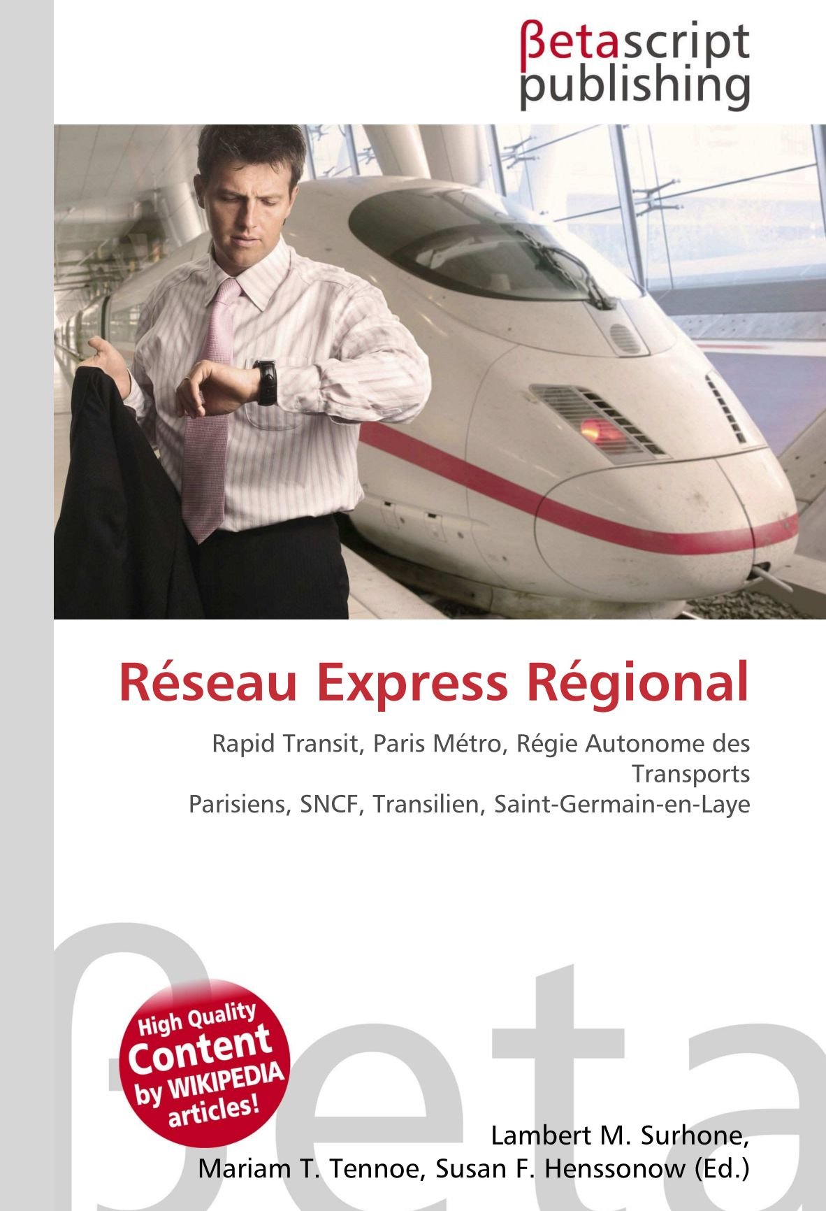 Réseau Express Régional: Rapid Transit, Paris Métro, Régie Autonome des Transports Parisiens, SNCF, Transilien, Saint-Germain-en-Laye