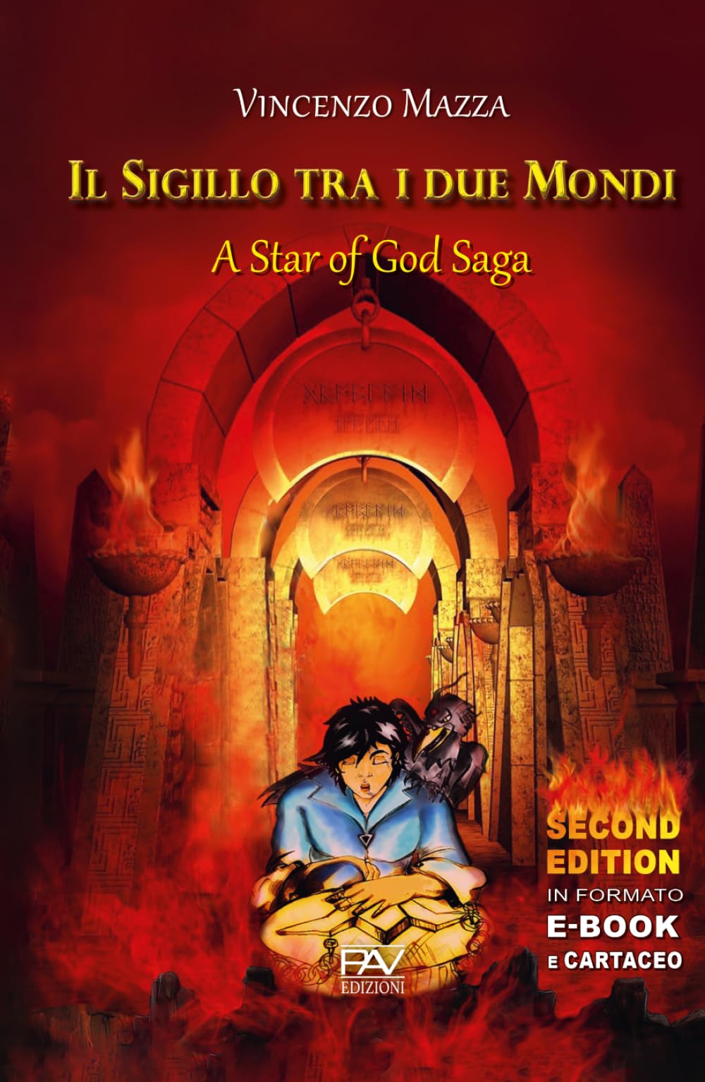 Il Sigillo tra i Due Mondi - Second Edition: A Star of God Saga