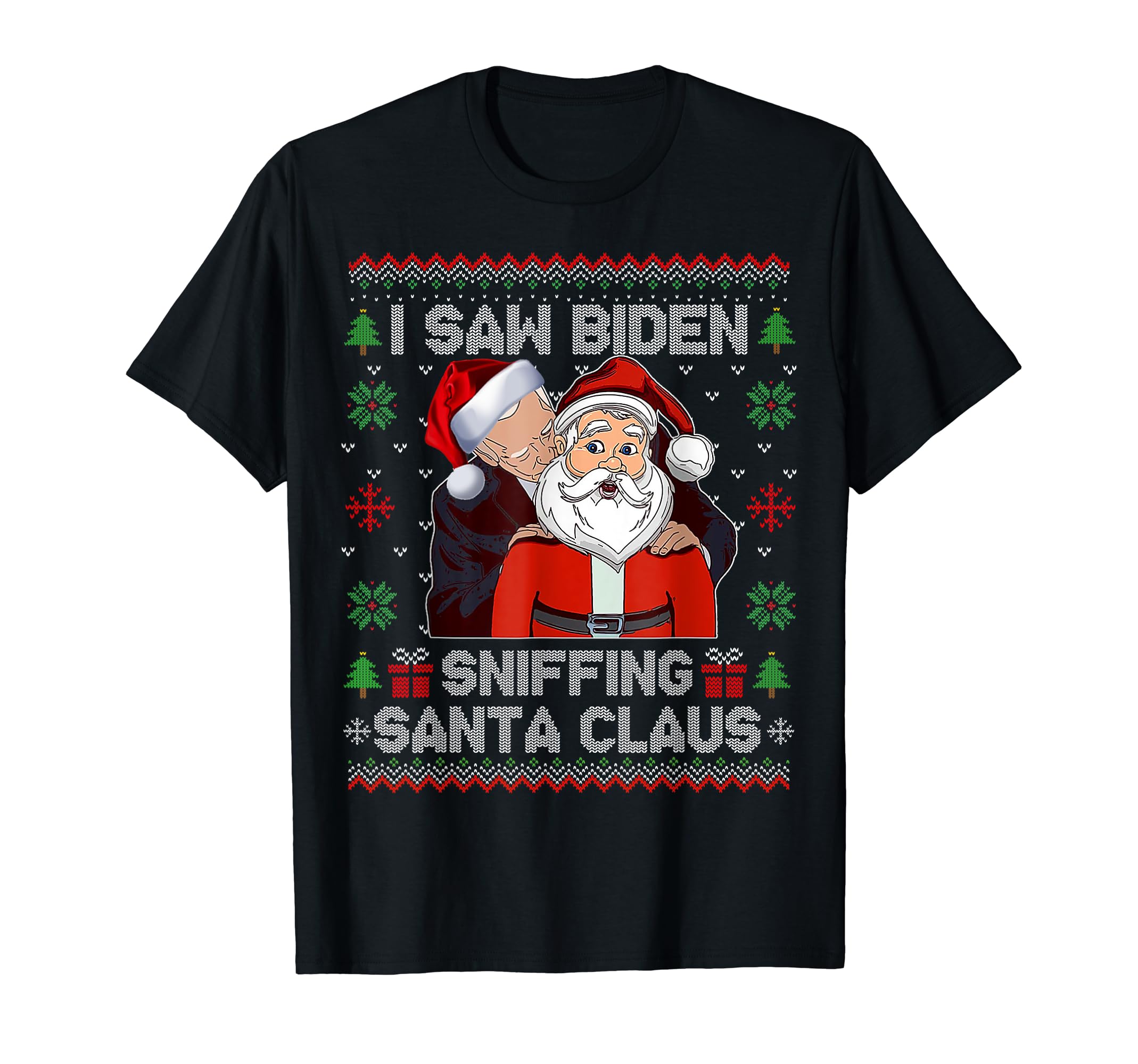 I Saw Biden Sniffing Santa Claus Funny BidenUgly Xmas T-Shirt
