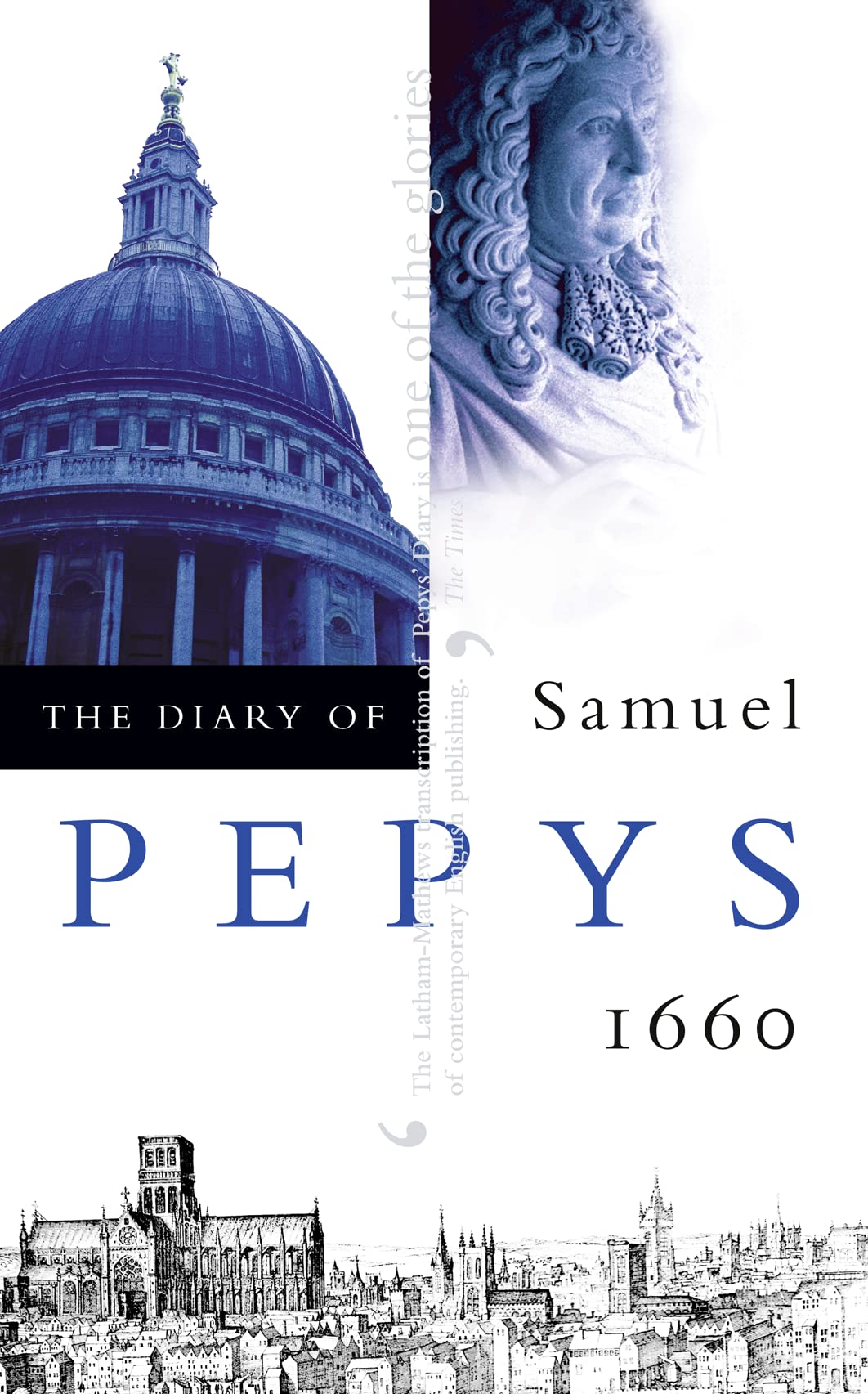 The Diary of Samuel Pepys: Volume I - 1660: 1660 v. 1 By Samuel Pepys, R. C. La