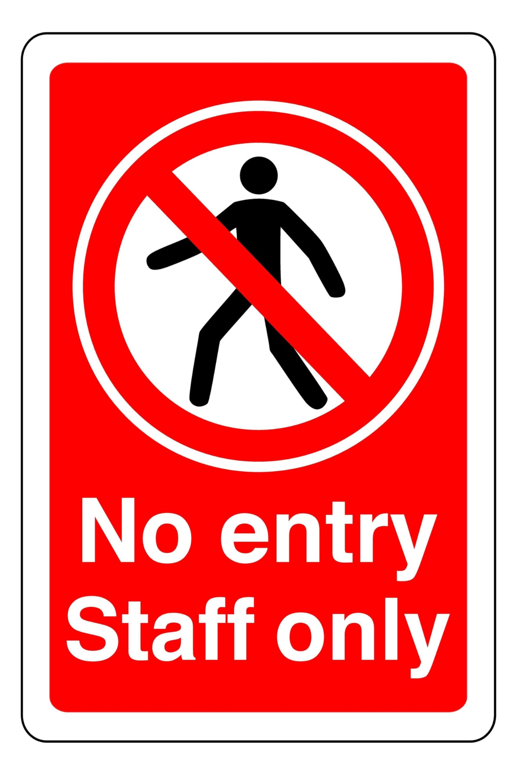 No Entry Staff Only - safety sign - 1.2mm Rigid plastic for indoor/outdoor usage (200mm x 150mm) Viewing Distance within 5m.