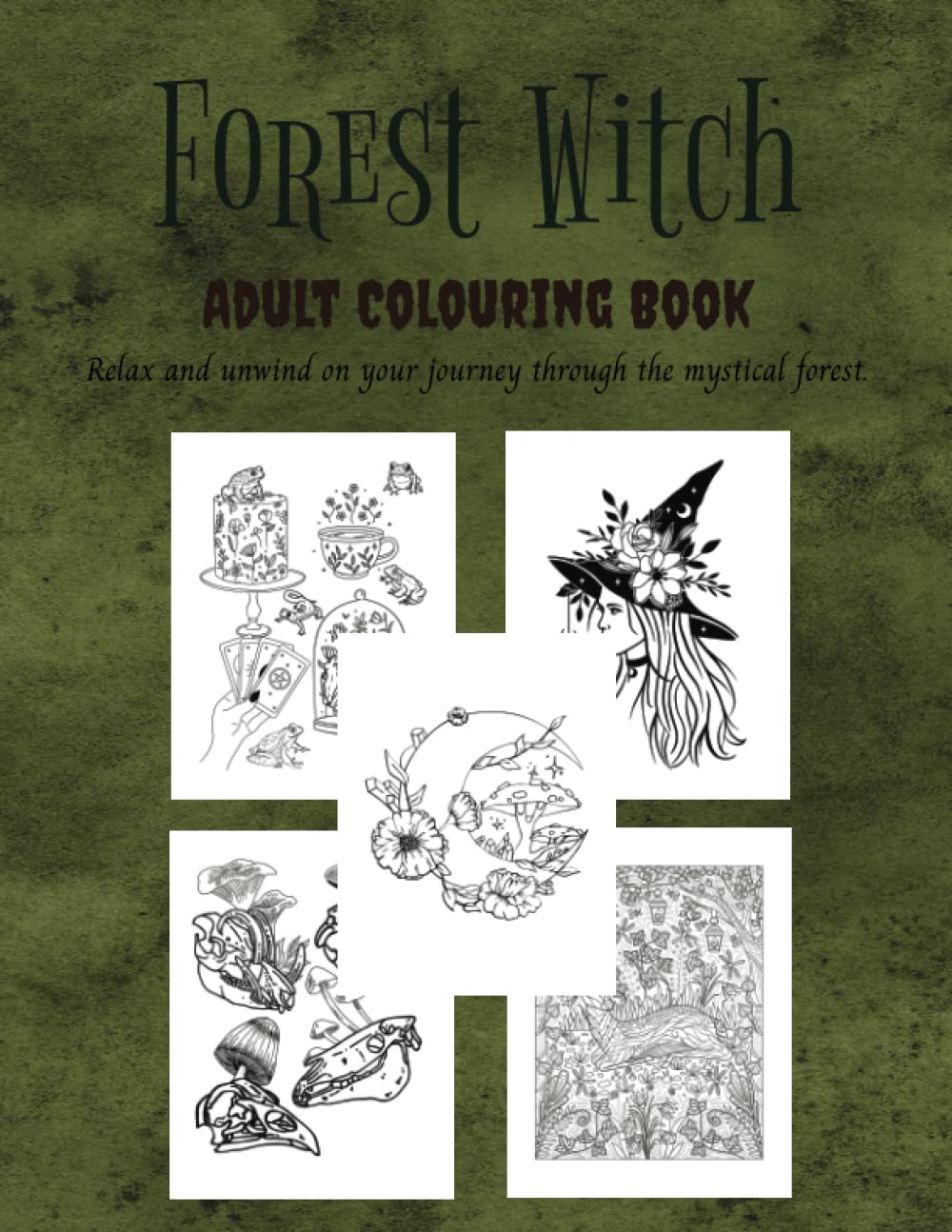 Independently published Forest Witch Colouring Book Adults 60pages (8.5''x11'' 21.59cmx27.94cm)
