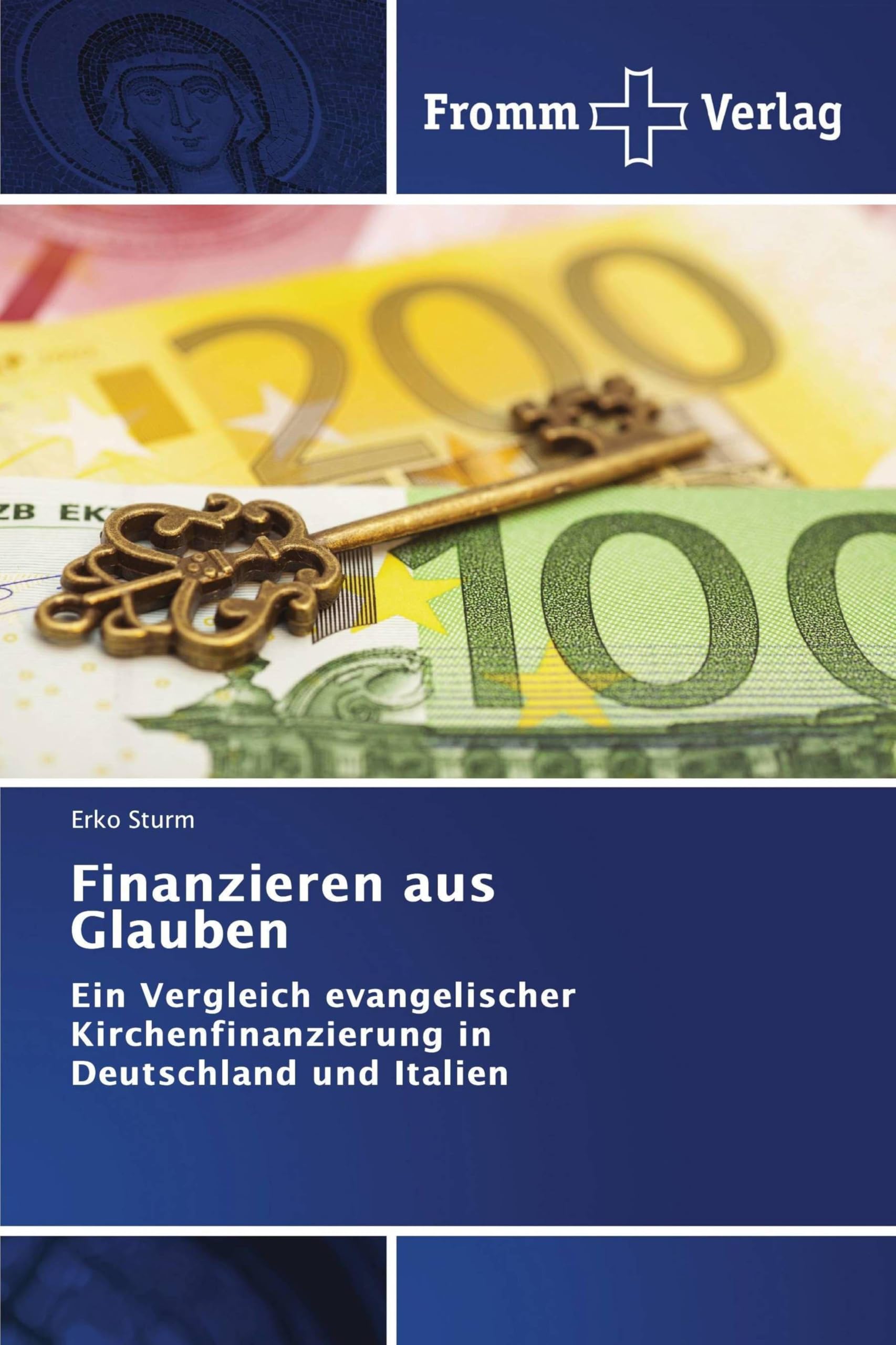 Finanzieren aus Glauben: Ein Vergleich evangelischer Kirchenfinanzierung in Deutschland und Italien