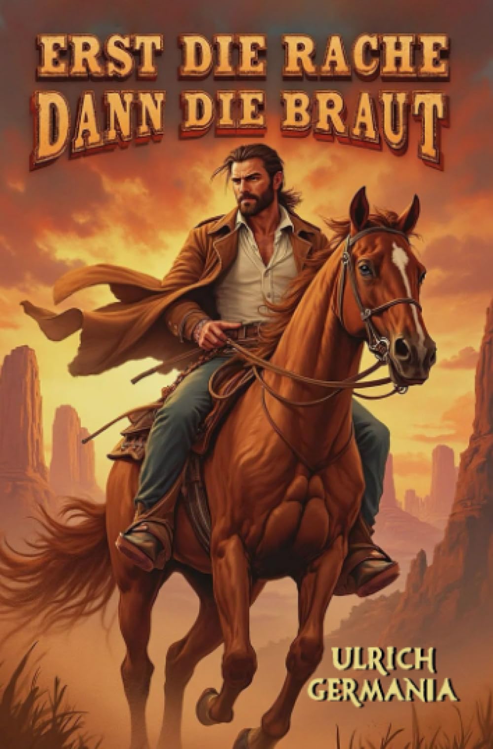 Erst die Rache, dann die Braut: Cowboy-Western mit Liebe auf den ersten Blick