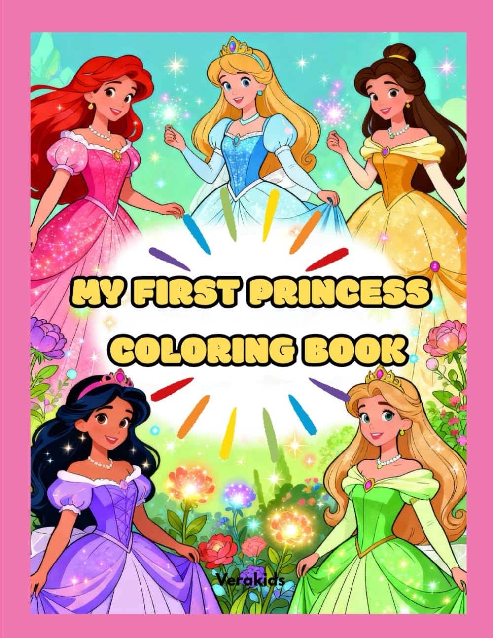 My First Princess Coloring Book: Fun and Easy Princess Drawings for Kids Ages 3-6”
