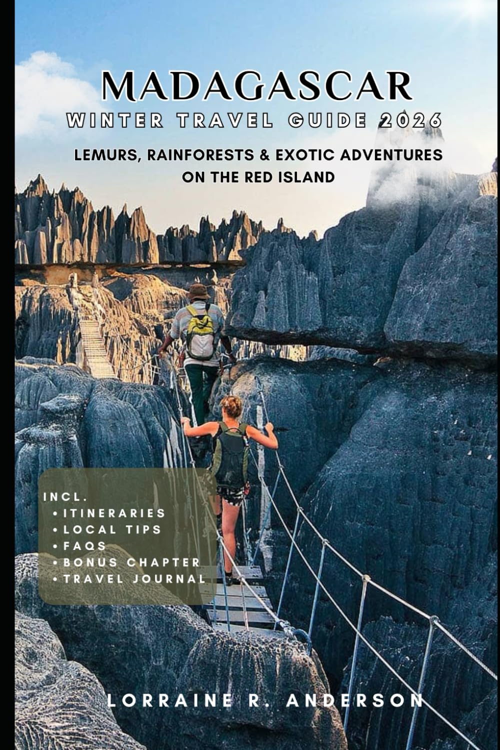 MADAGASCAR WINTRE TRAVEL GUIDE 2026: Lemurs, Rainforests & Exotic Adventures on the Red Island.