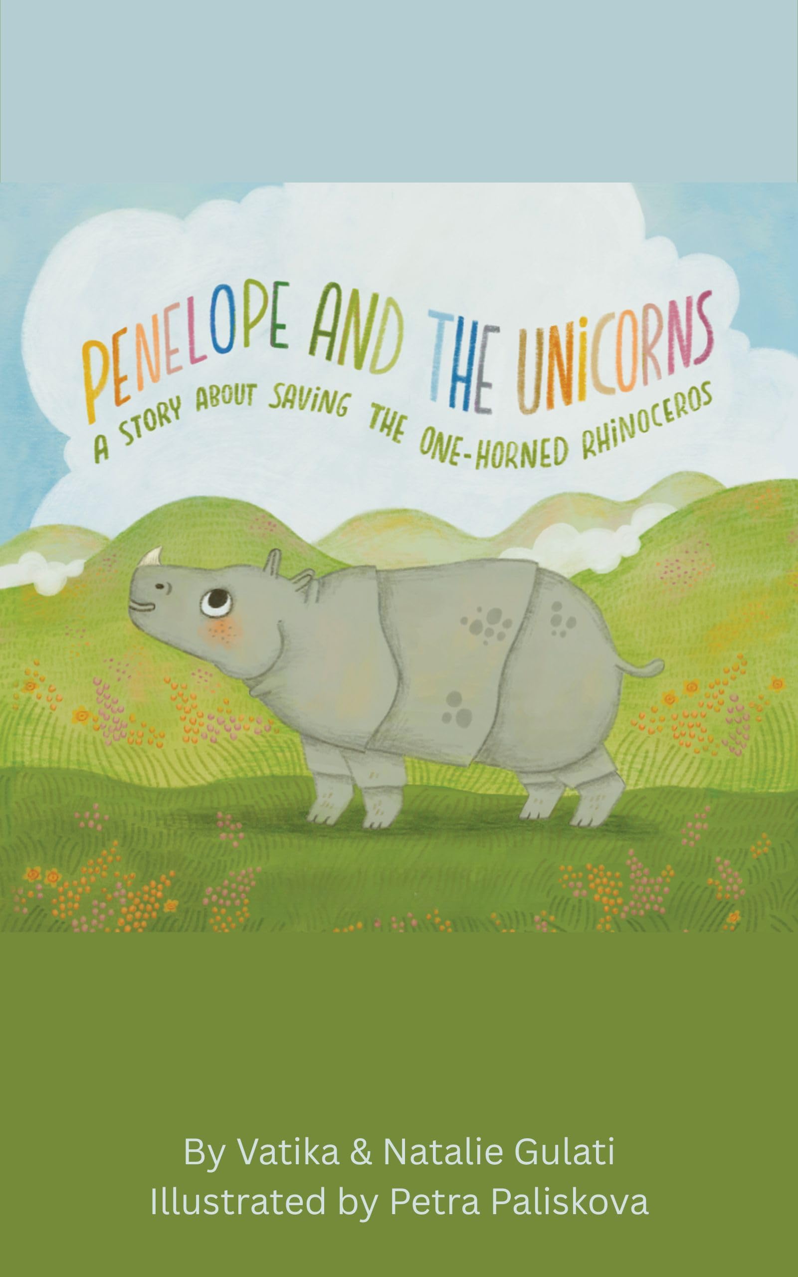 Penelope and The Unicorns: A story about saving the one-horned rhinoceros.