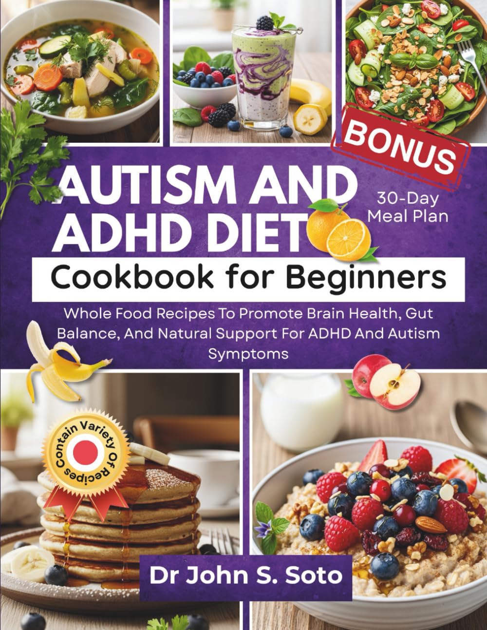 Autism and ADHD Diet Cookbook for Beginners (Nourish your body (Cookbooks & Exercise guides))