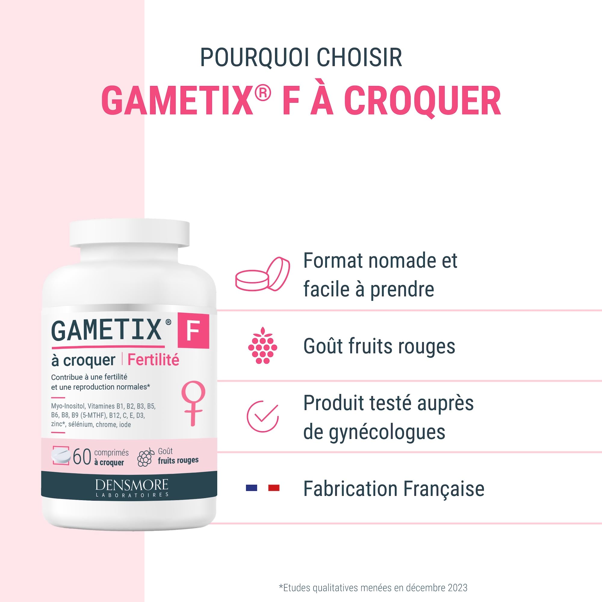 Densmore - GAMETIX F à Croquer - Complément Alimentaire Fertilité Féminine à base de Myo-Inositol, Acide Folique (Vitamine B9), Zinc, Vitamines - Goût Fruits Rouges - 60 Comprimés - Fabriqué en France