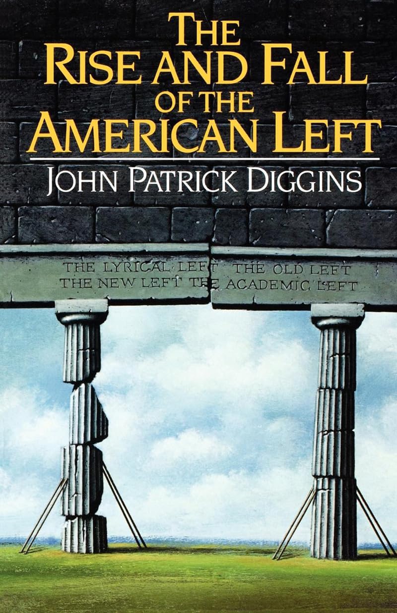 The Rise & Fall of the American Left