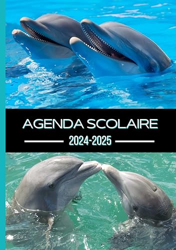 Agenda Scolaire: Dauphin | Format A5 Journalier Quotidien en Français | Fille Garçon College Lycee Etudiant Primaire
