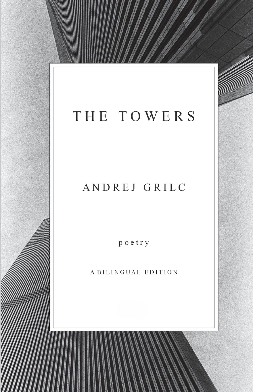 The Towers: A Bilingual Edition (English and Slovenian) (Poetry)