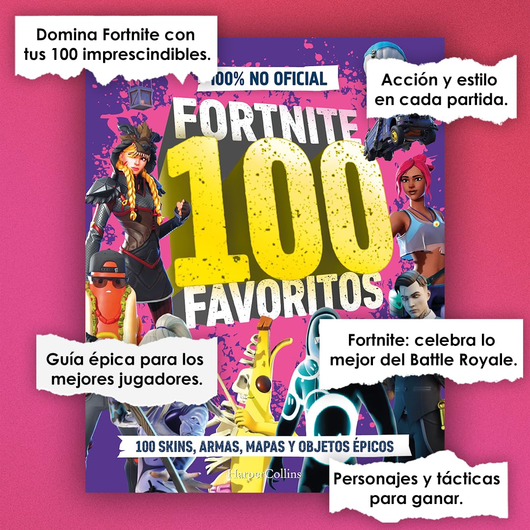 FORTNITE 100 favoritos (100% no oficial): la guía definitiva de lo mejor de Fortnite. El regalo perfecto para gamers de todas las edades (HARPERCOLLINS)