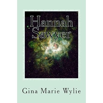 Hannah Sawyer Audiobook by Gina Marie Wylie episode artwork