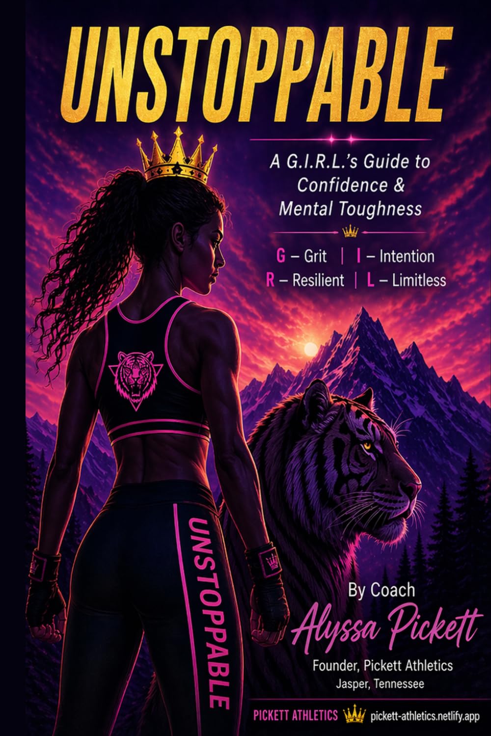Unstoppable: A G.I.R.L.'s Guide to Confidence & Mental Toughness
