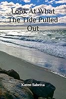 Vista 1 de Look At What The Tide Pulled Out