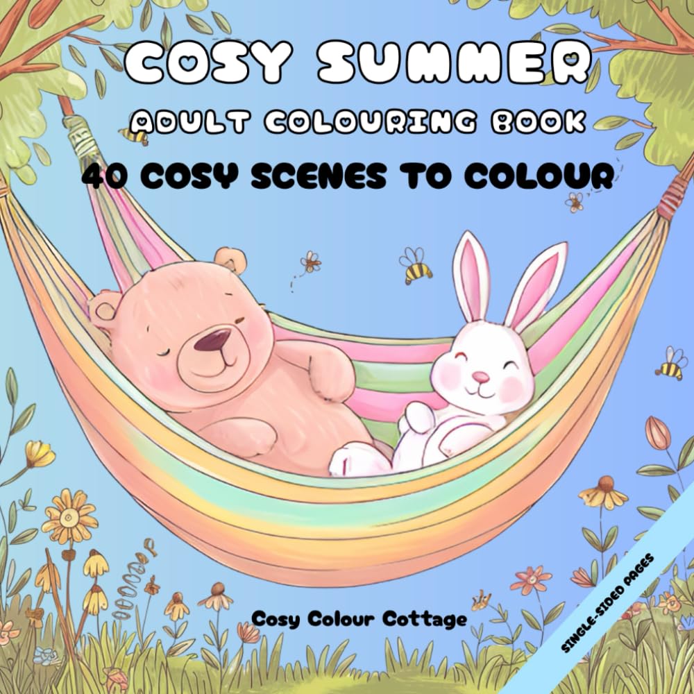 COSY SUMMER Adult Colouring Book: 40 Delightful Single-Sided Summer Scenes for Stress Relief featuring Cosy Critters