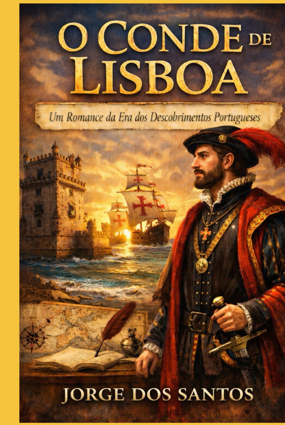 O Conde de Lisboa: Um Romance da Era dos Descobrimentos Portugueses