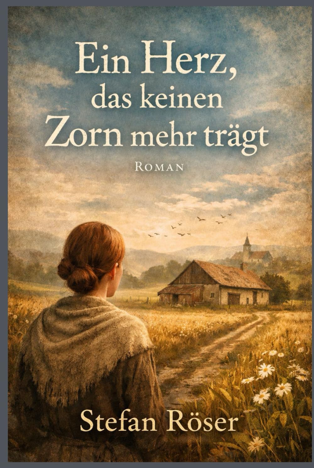 Ein Herz, das keinen Zorn mehr trägt