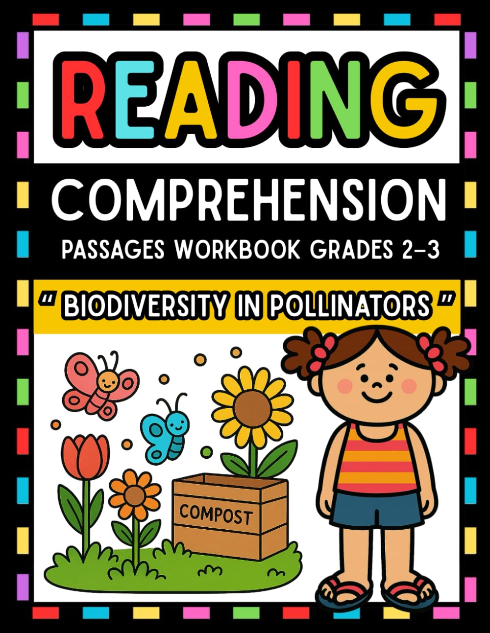 Biodiversity in Pollinators: Reading Comprehension Passages and Questions Workbook for Grades 2–3: Kid-Friendly Nonfiction Texts About Bees, ... Pollinators with Multiple-Choice Practice