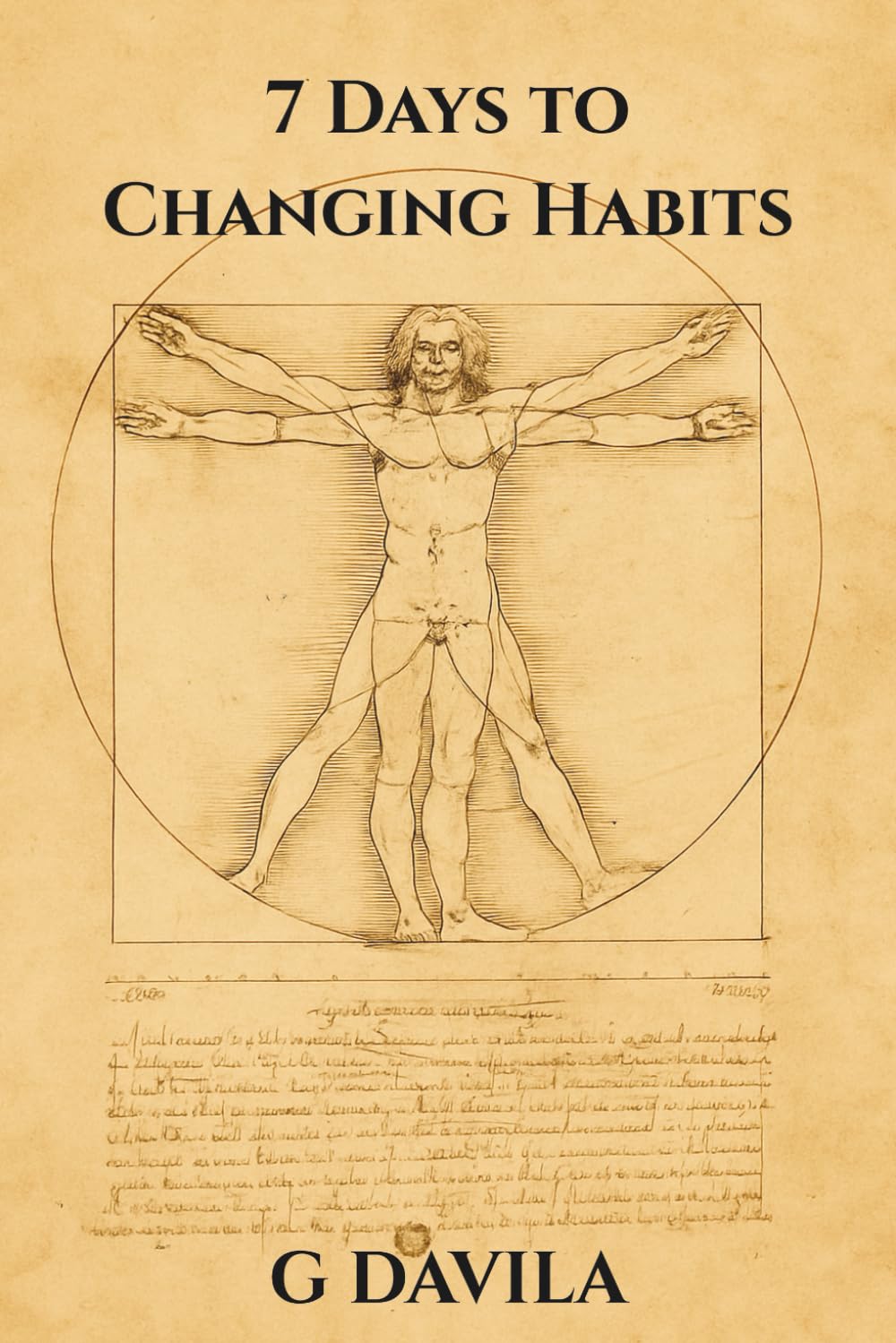 7 Days to Changing Habits: A Simple Guide to Rewrite Daily Behaviors That Hold You Back (7 Day Series)