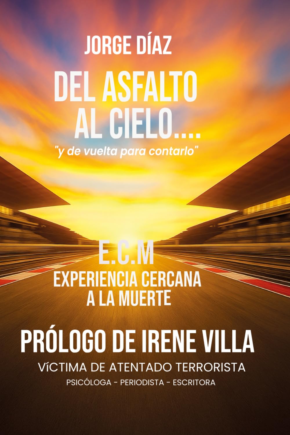 Del asfalto al cielo... y de vuelta para contarlo