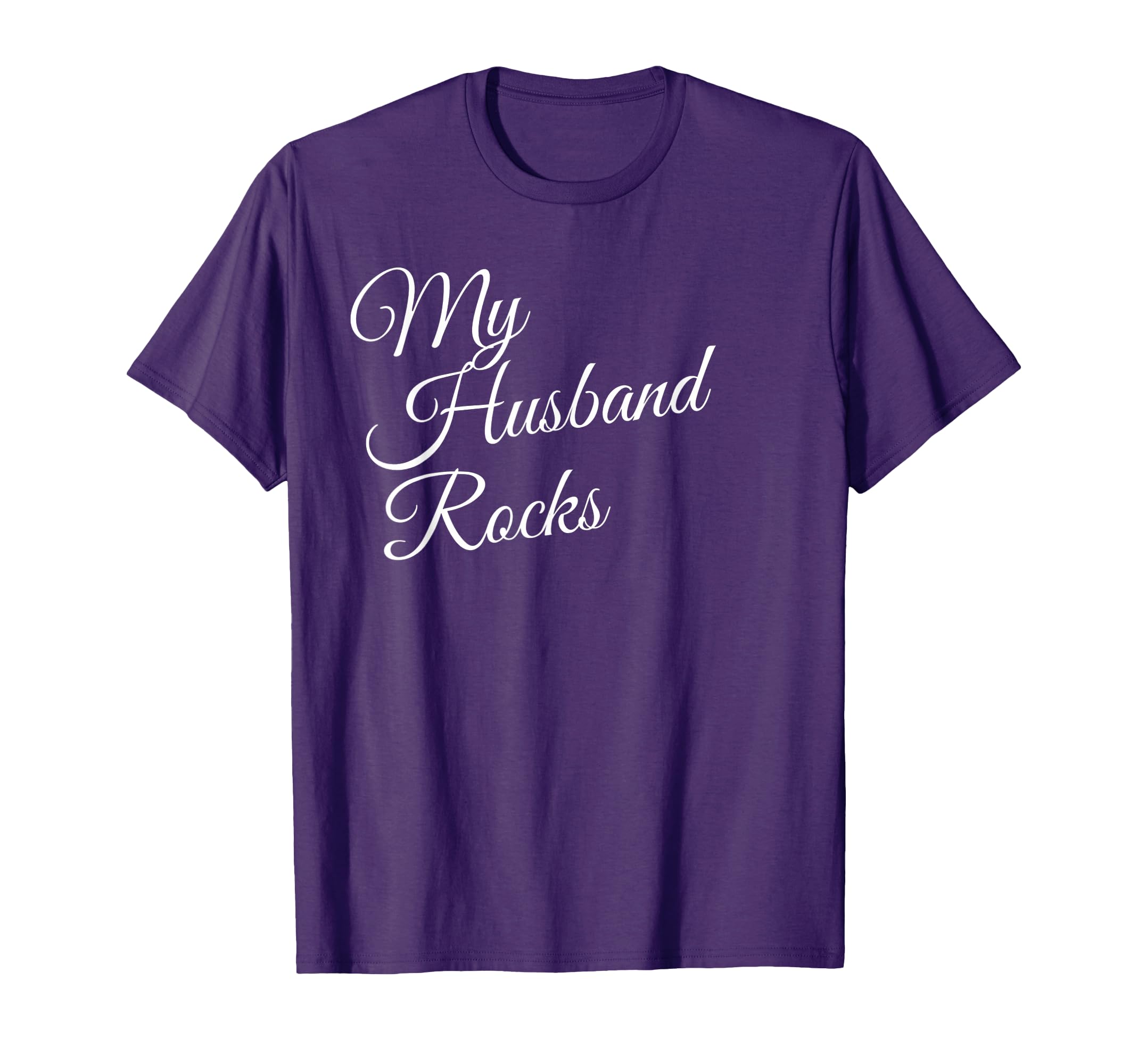 My Husband Rocks T-Shirt
