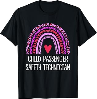 CPST, Child Passenger Safety Technician, Car Seat Safety T-Shirt