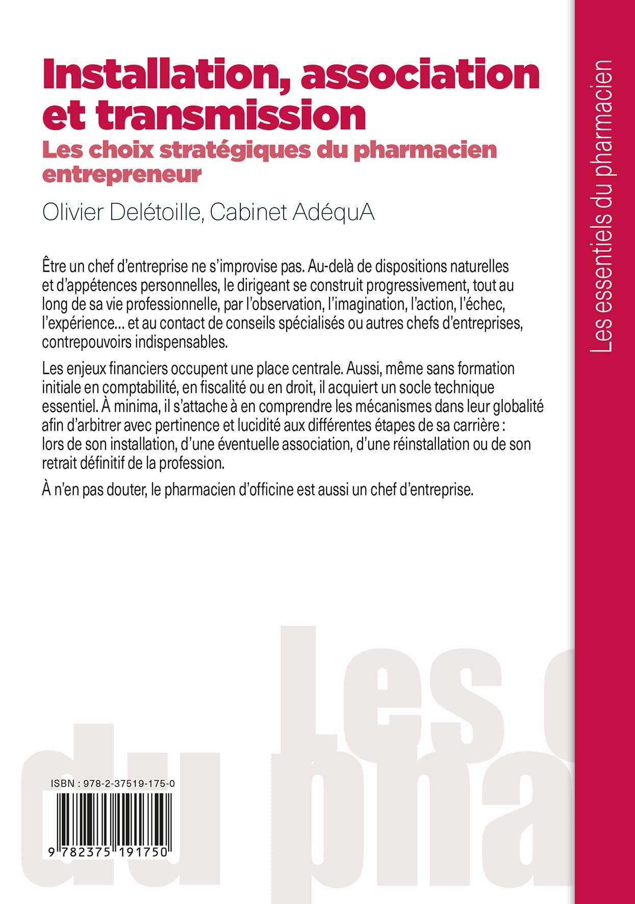 Installation, association et transmission - Les choix stratégiques du pharmacien entrepreneur