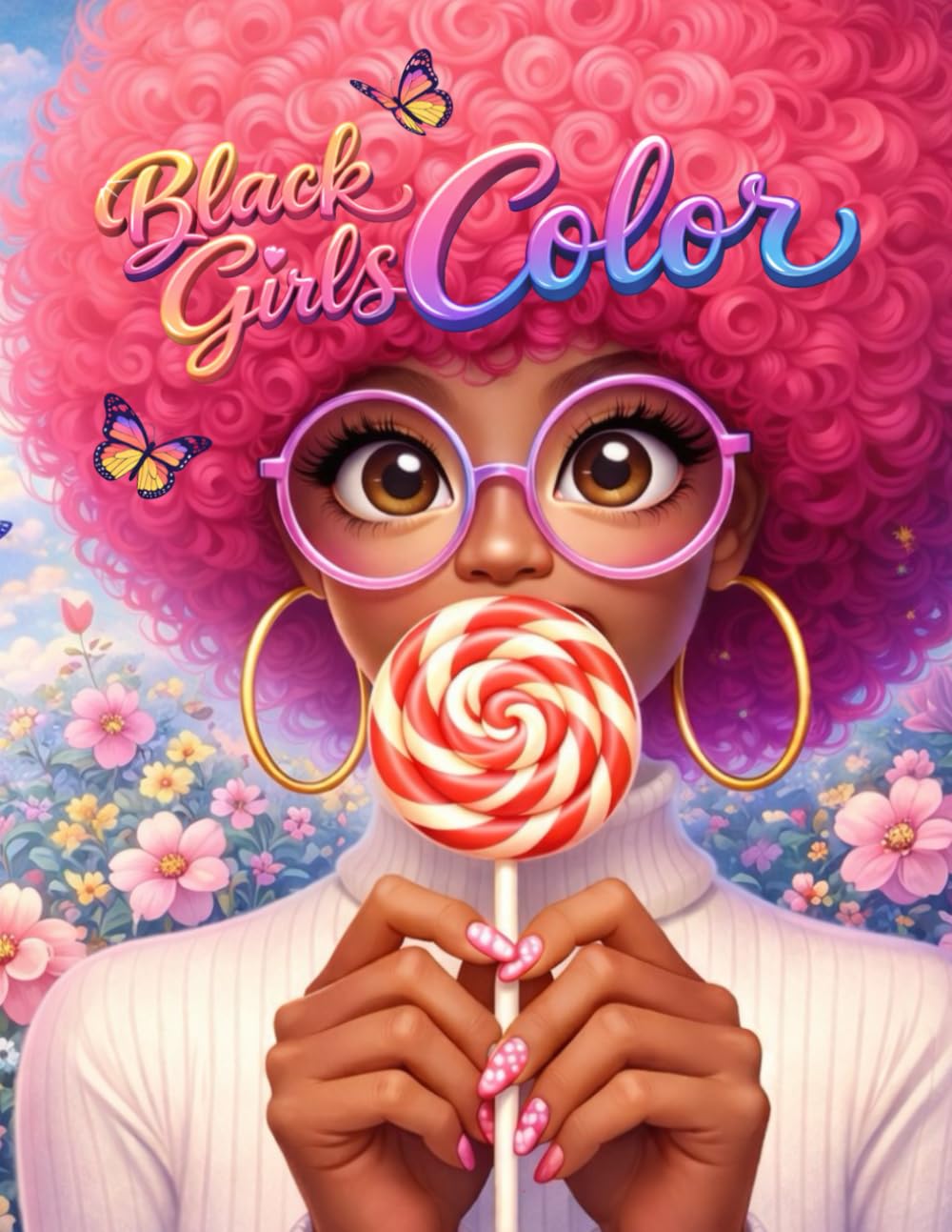 Black Girls Color II: A Celebration of Beauty, Confidence, and Creativity