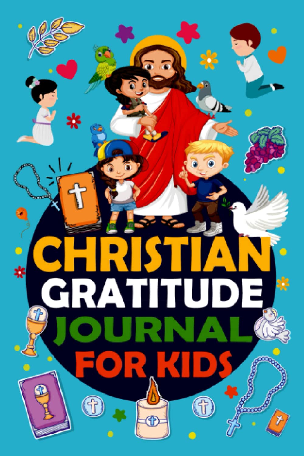 Christian gratitude journal for kids ages 8-12.: A Daily Journal with prompts to Teach Children to Practice Gratitude and Mindfulness.