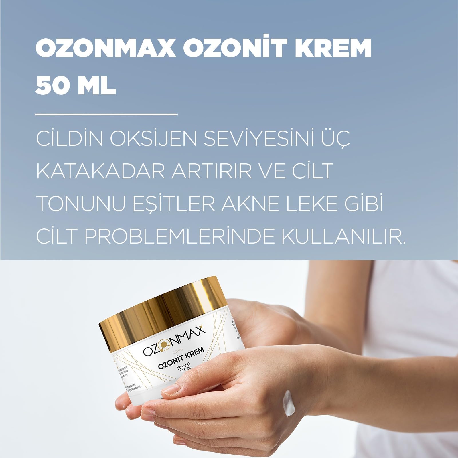 OZONMAX OZONİT KREM 50 ML - Cildin Oksijen Seviyesini üç Katakadar Artırırı ve Cilt tonunu Eşitler akne Leke Gibi Cilt Problemlerinde Kullanılır.